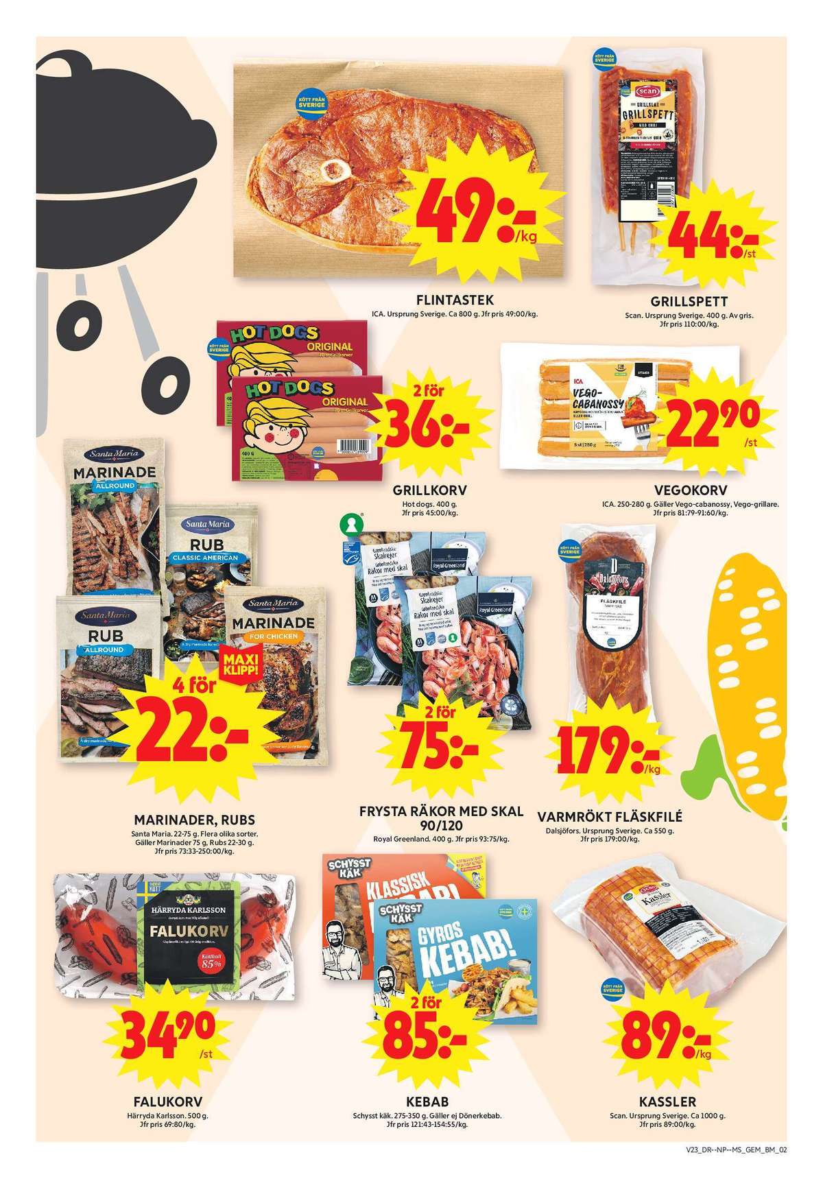 Se ICA Maxi reklamblad för vecka 23 på Kampanjveckan.se. Se bra erbjudanden på många varor, t.ex. falukorv härryda karlssonchark eller fläskfilé dalsjöfors. Läs reklambladet här! Sida 2
