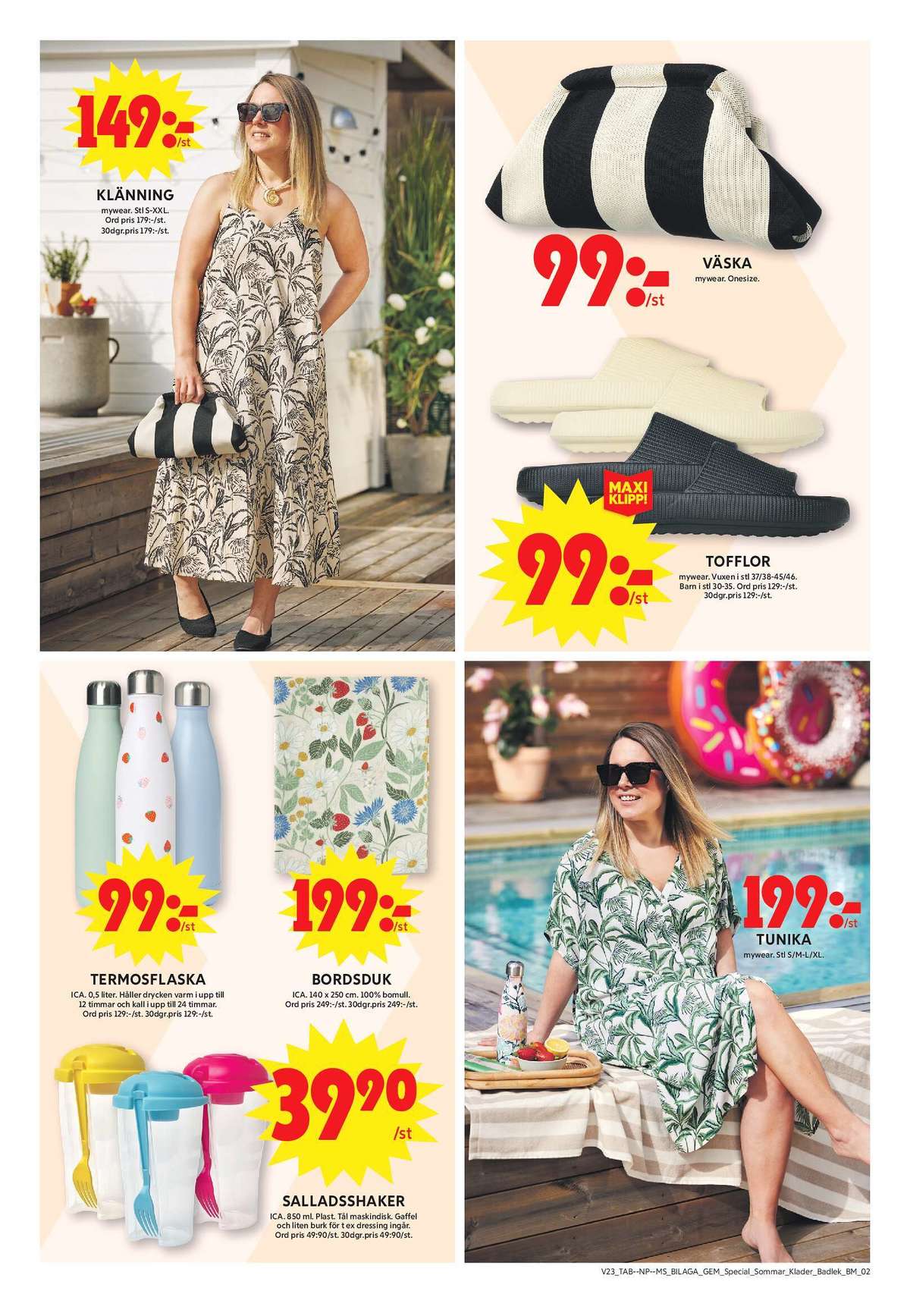 Se ICA Maxi reklamblad för vecka 23 på Kampanjveckan.se. Se bra erbjudanden på många varor, t.ex. badtofflor mywear eller tunika mywear. Läs reklambladet här! Sida 15
