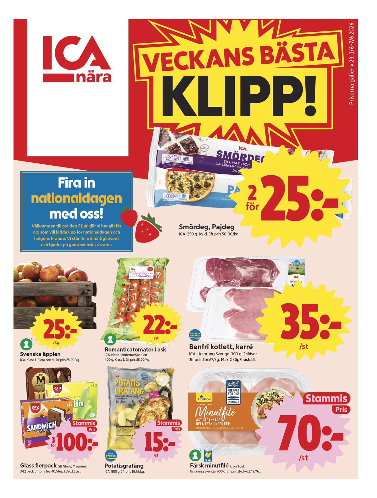 Se ICA Nära reklamblad för vecka 23 på Kampanjveckan.se. Se bra erbjudanden på många varor, t.ex. glassnacks sandwich eller romanticatomat ica. Läs reklambladet här! Sida 1
