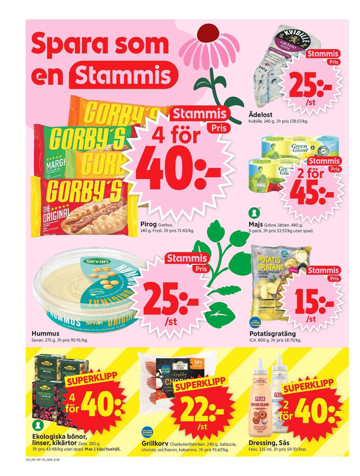Se ICA Supermarket reklamblad för vecka 23 på Kampanjveckan.se. Se bra erbjudanden på många varor, t.ex. kidneybönor zeta eller hummus sevan. Läs reklambladet här! Sida 2
