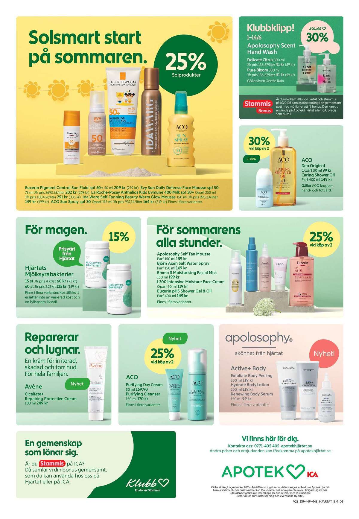 Se Apotek Hjärtat reklamblad för vecka 23 på Kampanjveckan.se. Se bra erbjudanden på många varor. Läs reklambladet här! Sida 1