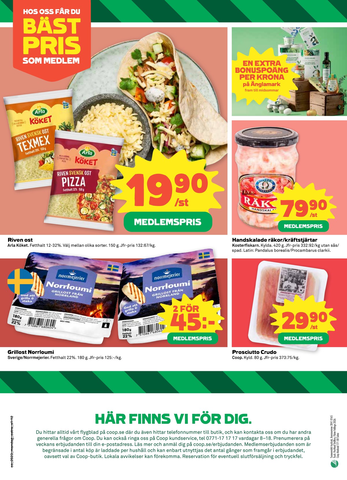Se Coop reklamblad för vecka 23 på Kampanjveckan.se. Se bra erbjudanden på många varor, t.ex. riven pizzaost arla köket eller riven texmex arla köket. Läs reklambladet här! Sida 12
