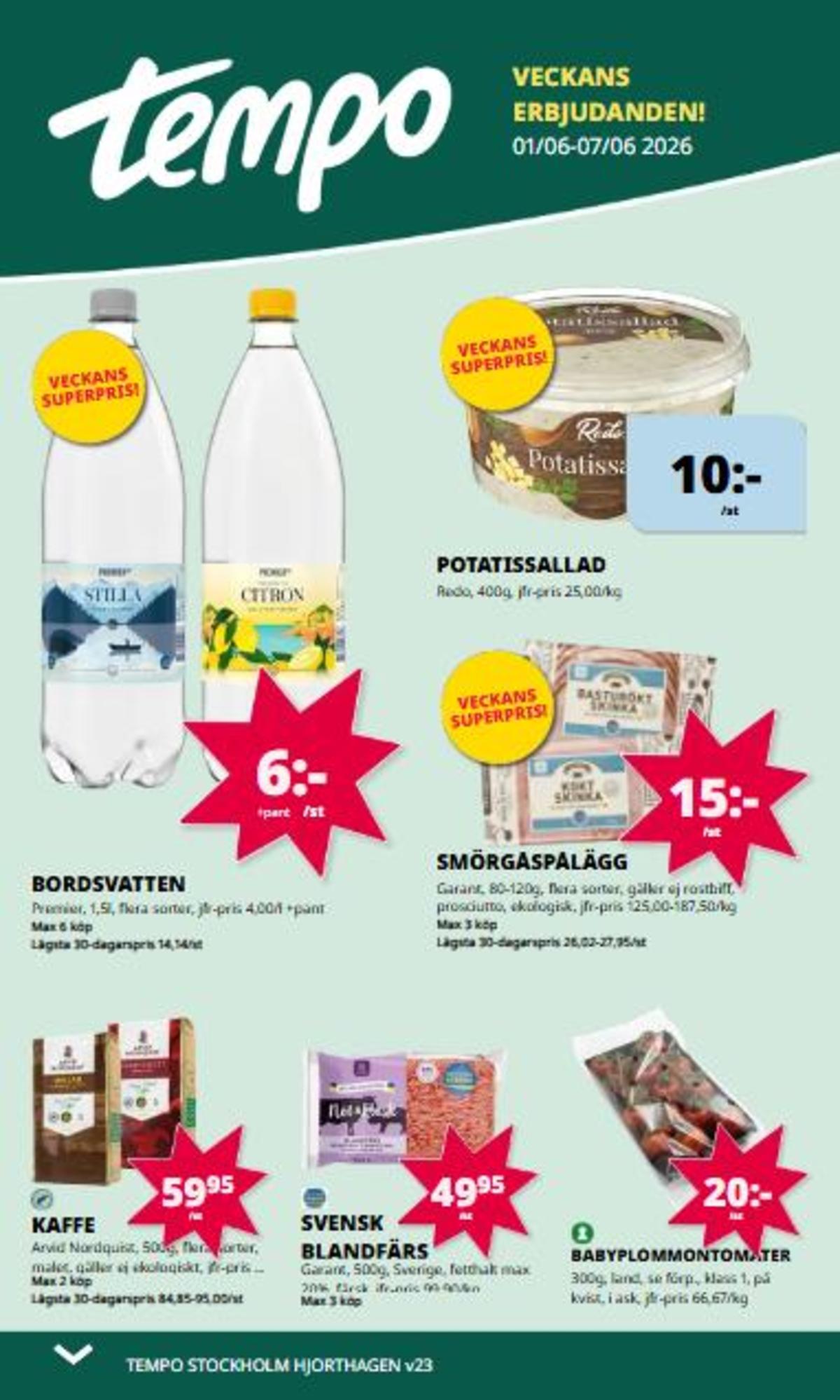 Se Tempo reklamblad för vecka 23 på Kampanjveckan.se. Se bra erbjudanden på många varor. Läs reklambladet här! Sida 1