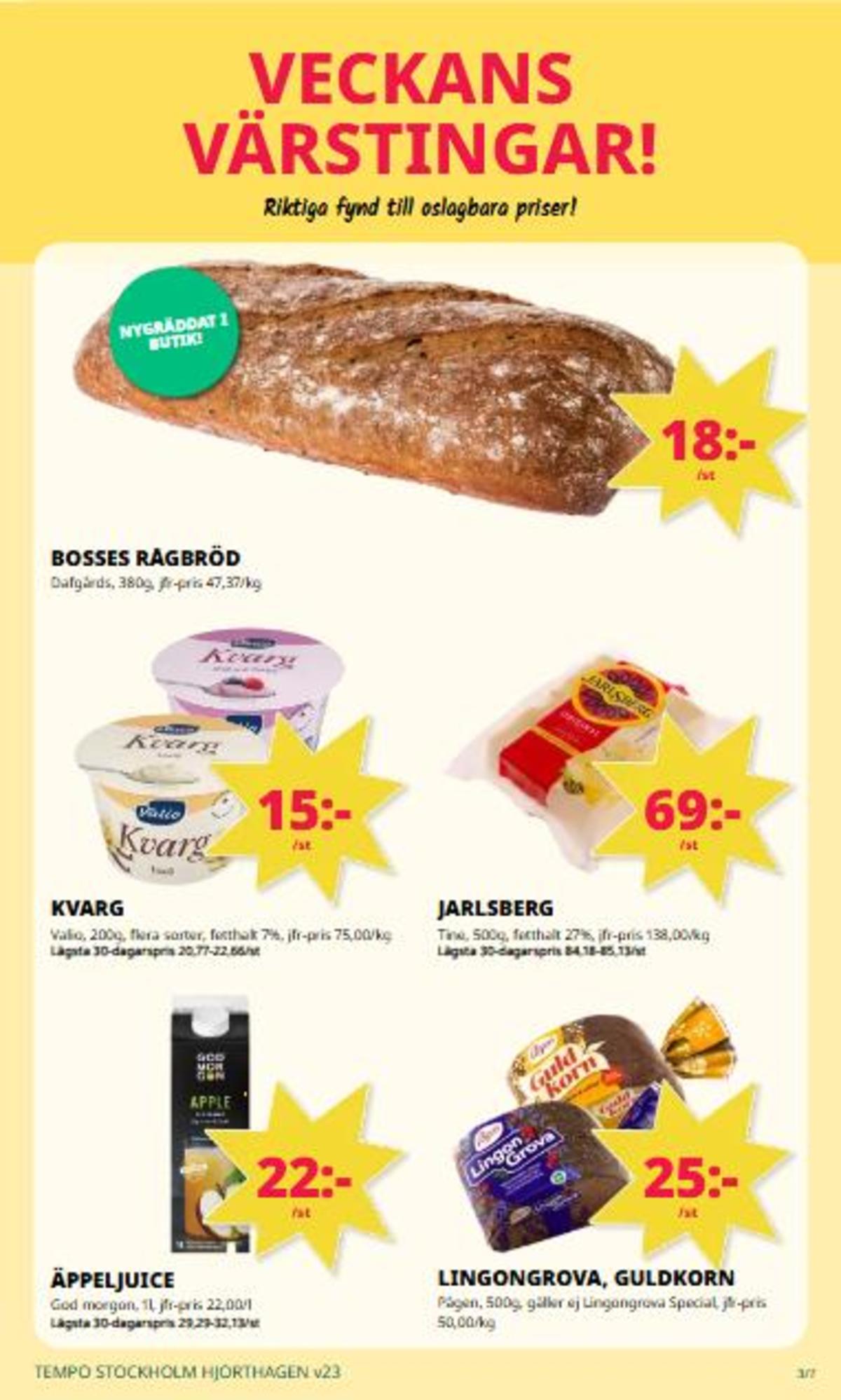 Se Tempo reklamblad för vecka 23 på Kampanjveckan.se. Se bra erbjudanden på många varor. Läs reklambladet här! Sida 3