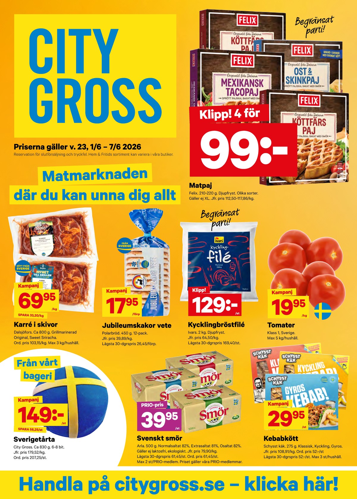 Se City Gross reklamblad för vecka 23 på Kampanjveckan.se. Se bra erbjudanden på många varor. Läs reklambladet här! Sida 1