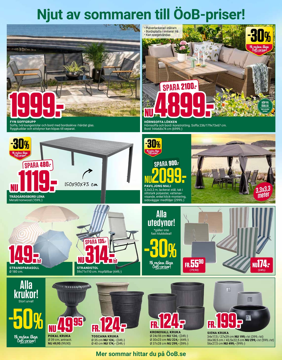 Se ÖoB reklamblad för vecka 23 på Kampanjveckan.se. Se bra erbjudanden på många varor. Läs reklambladet här! Sida 5