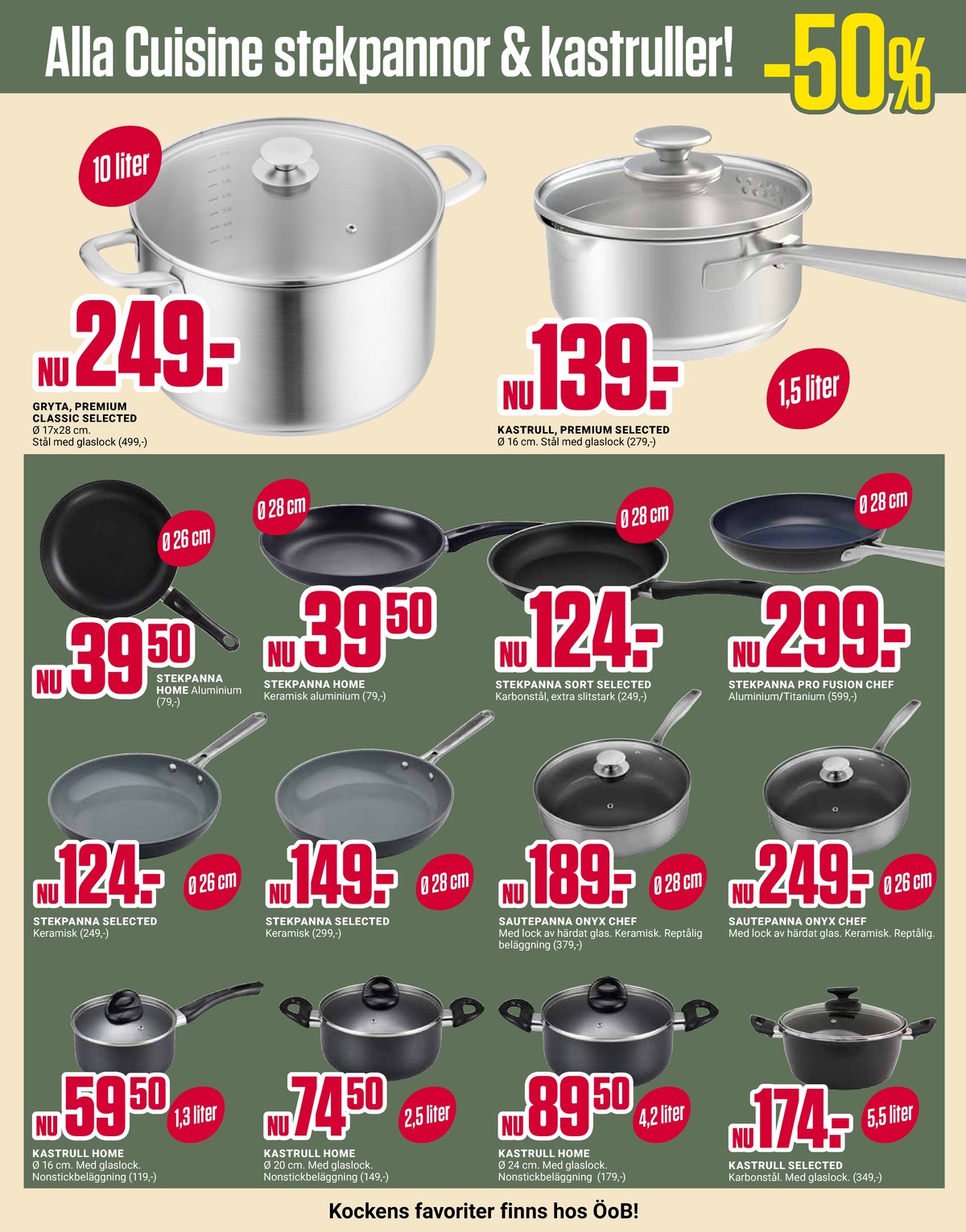 Se ÖoB reklamblad för vecka 23 på Kampanjveckan.se. Se bra erbjudanden på många varor. Läs reklambladet här! Sida 10