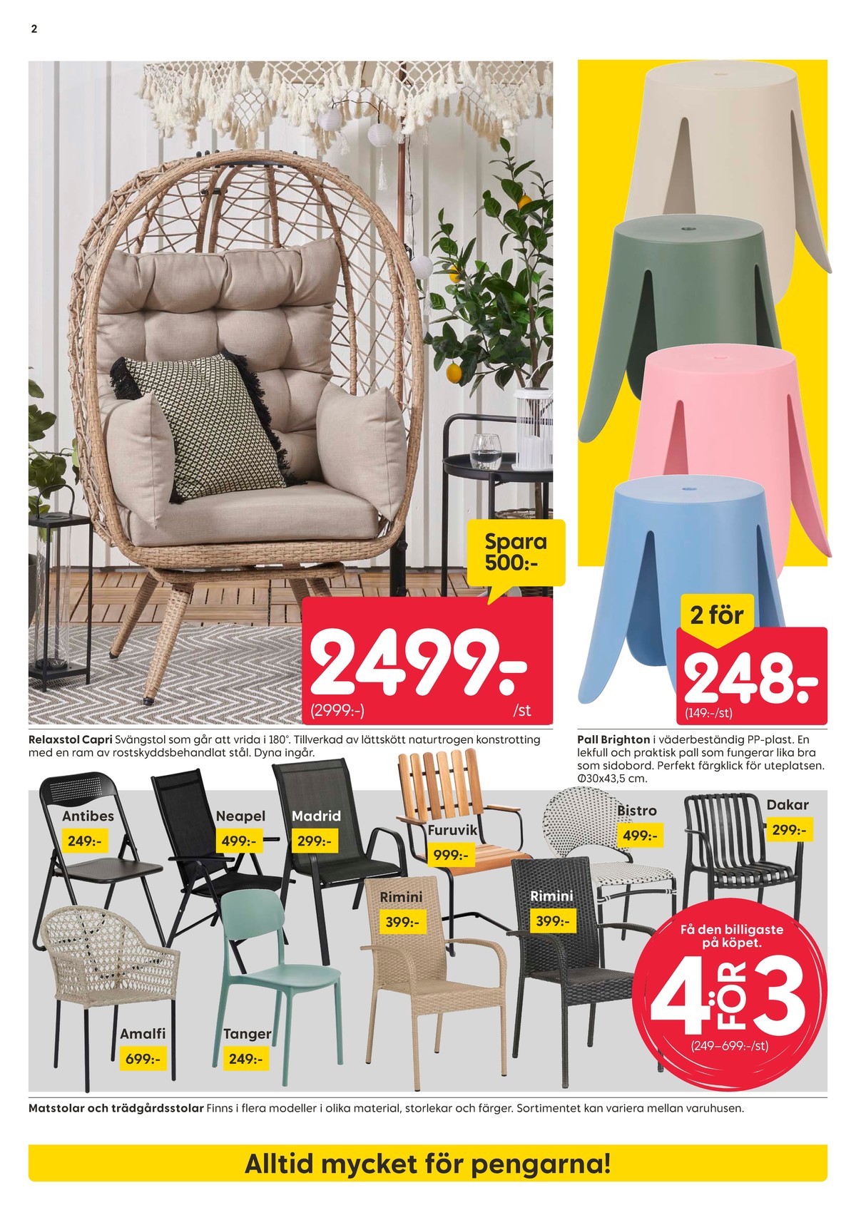 Se Rusta reklamblad för vecka 23 på Kampanjveckan.se. Se bra erbjudanden på många varor. Läs reklambladet här! Sida 2