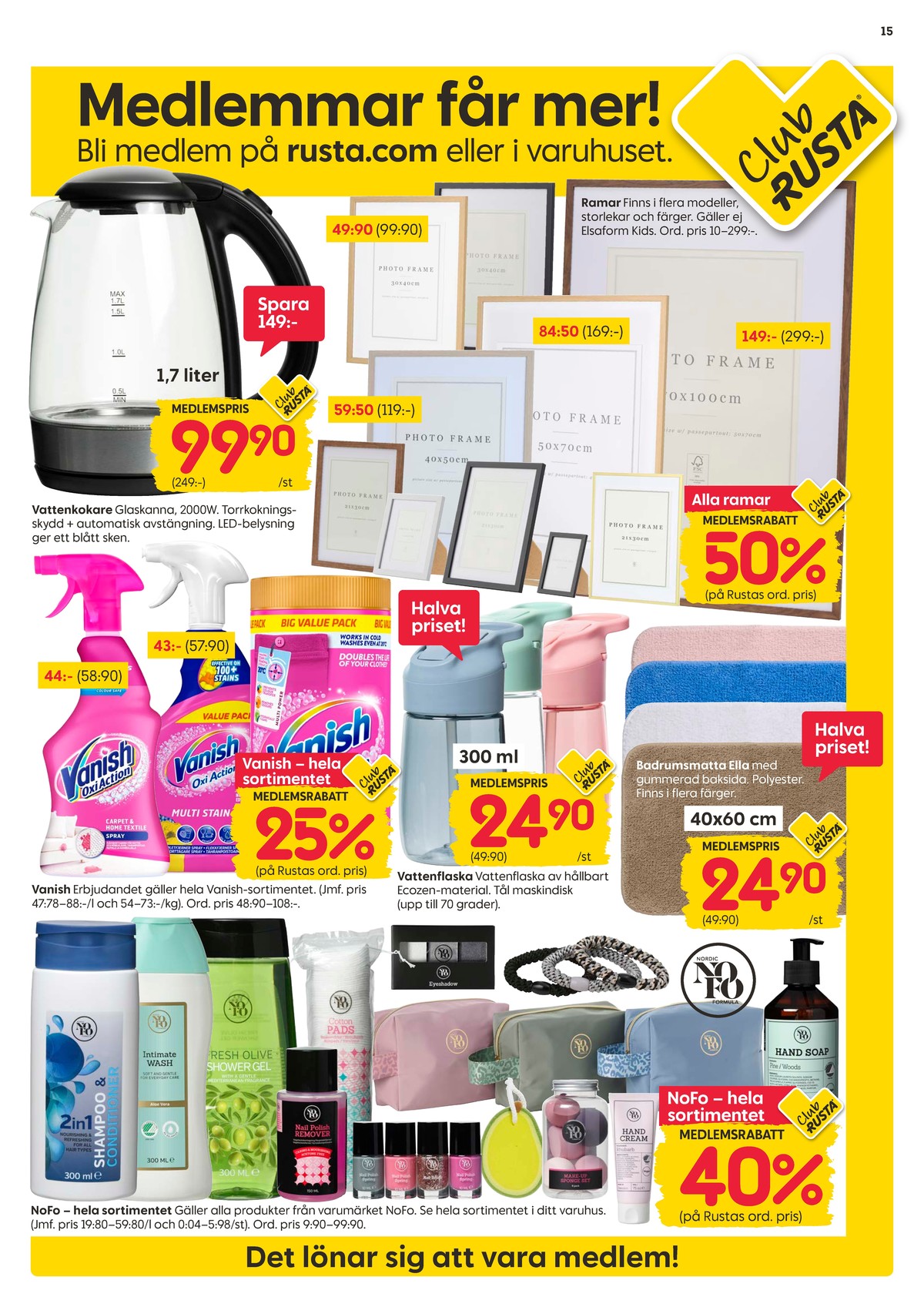 Se Rusta reklamblad för vecka 23 på Kampanjveckan.se. Se bra erbjudanden på många varor. Läs reklambladet här! Sida 15