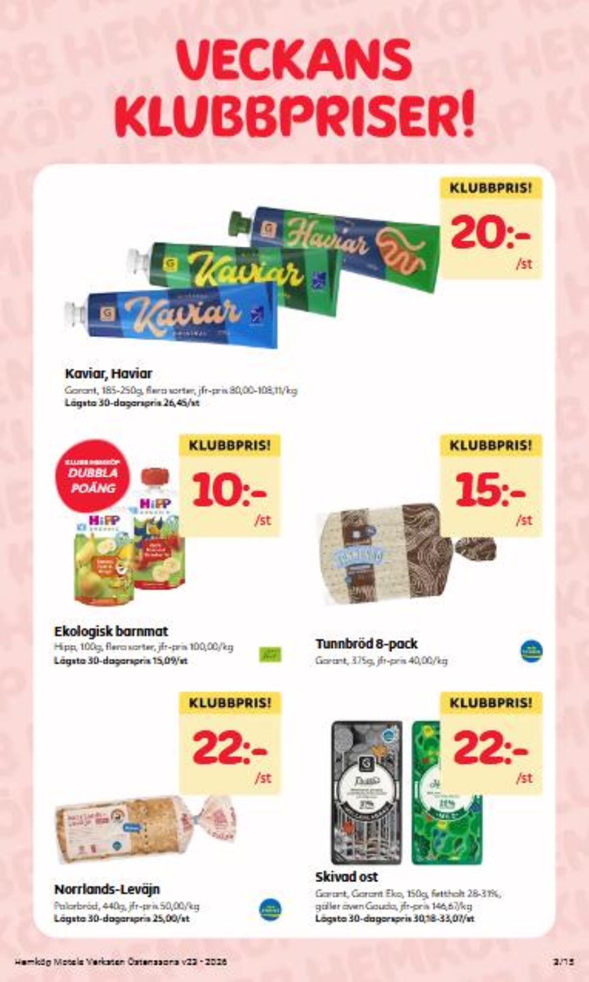 Se Östenssons reklamblad för vecka 23 på Kampanjveckan.se. Se bra erbjudanden på många varor. Läs reklambladet här! Sida 3