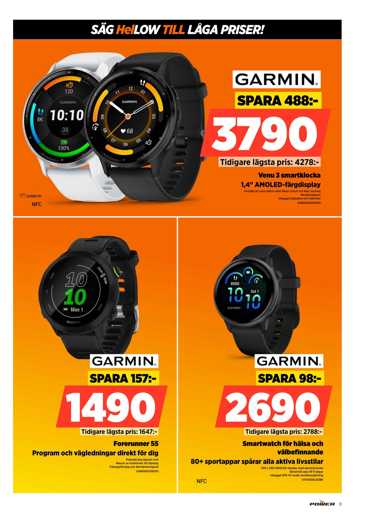 Se Power reklamblad för vecka 23 på Kampanjveckan.se. Se bra erbjudanden på många varor. Läs reklambladet här! Sida 11