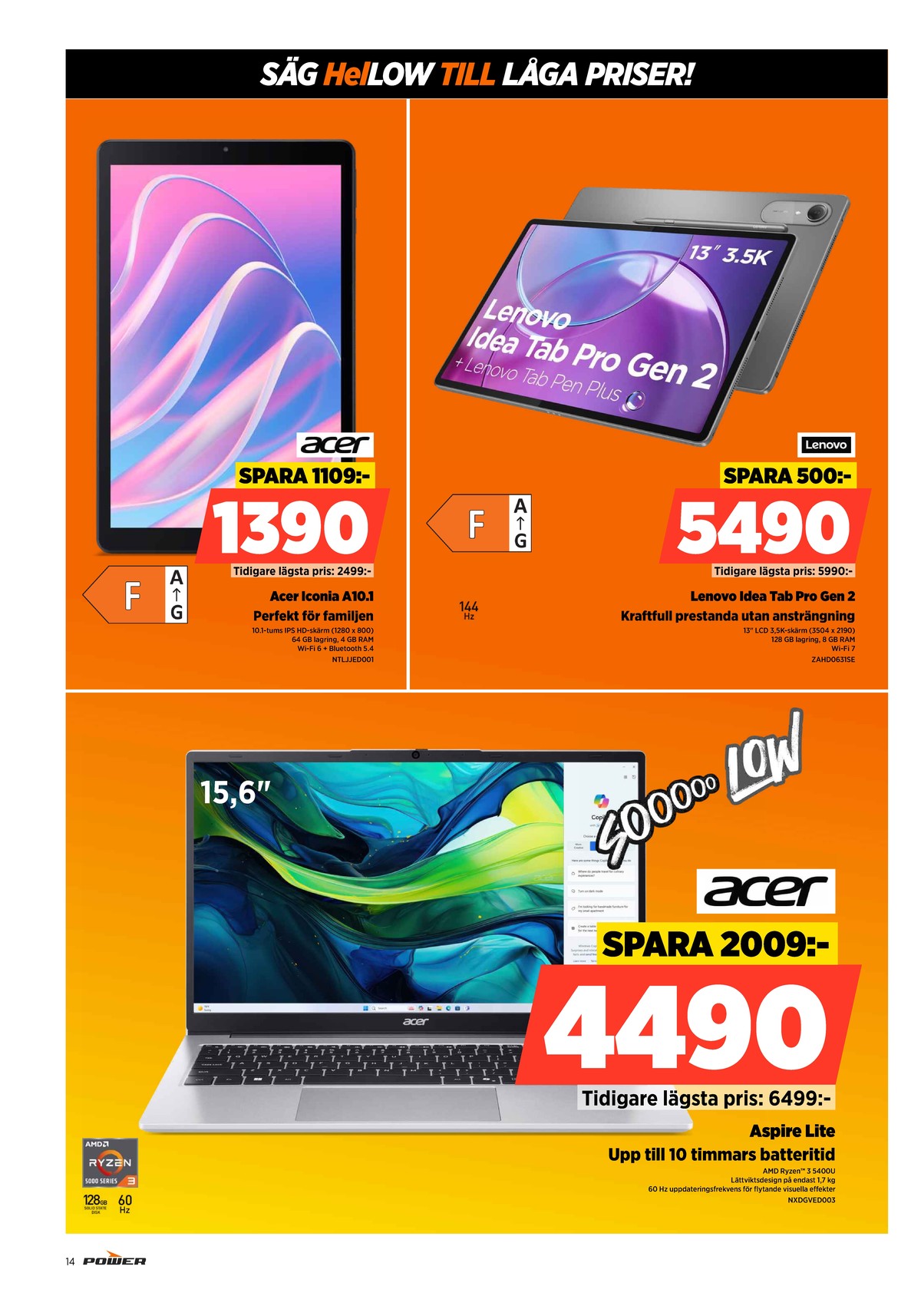 Se Power reklamblad för vecka 23 på Kampanjveckan.se. Se bra erbjudanden på många varor. Läs reklambladet här! Sida 14