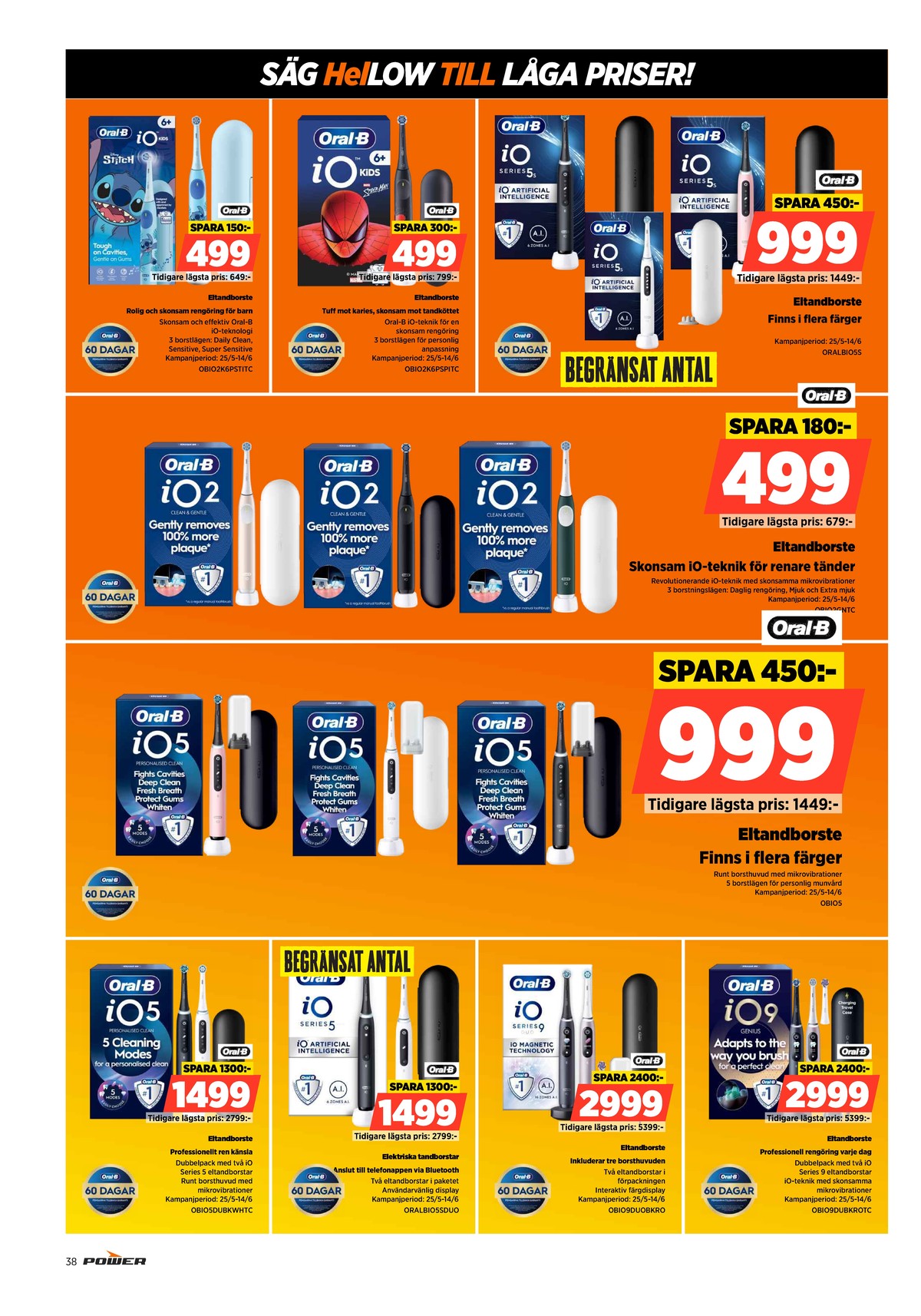 Se Power reklamblad för vecka 23 på Kampanjveckan.se. Se bra erbjudanden på många varor. Läs reklambladet här! Sida 38
