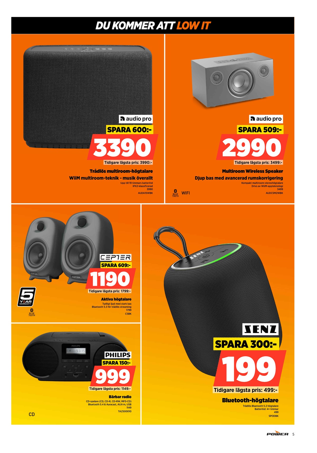 Se Power reklamblad för vecka 23 på Kampanjveckan.se. Se bra erbjudanden på många varor. Läs reklambladet här! Sida 5