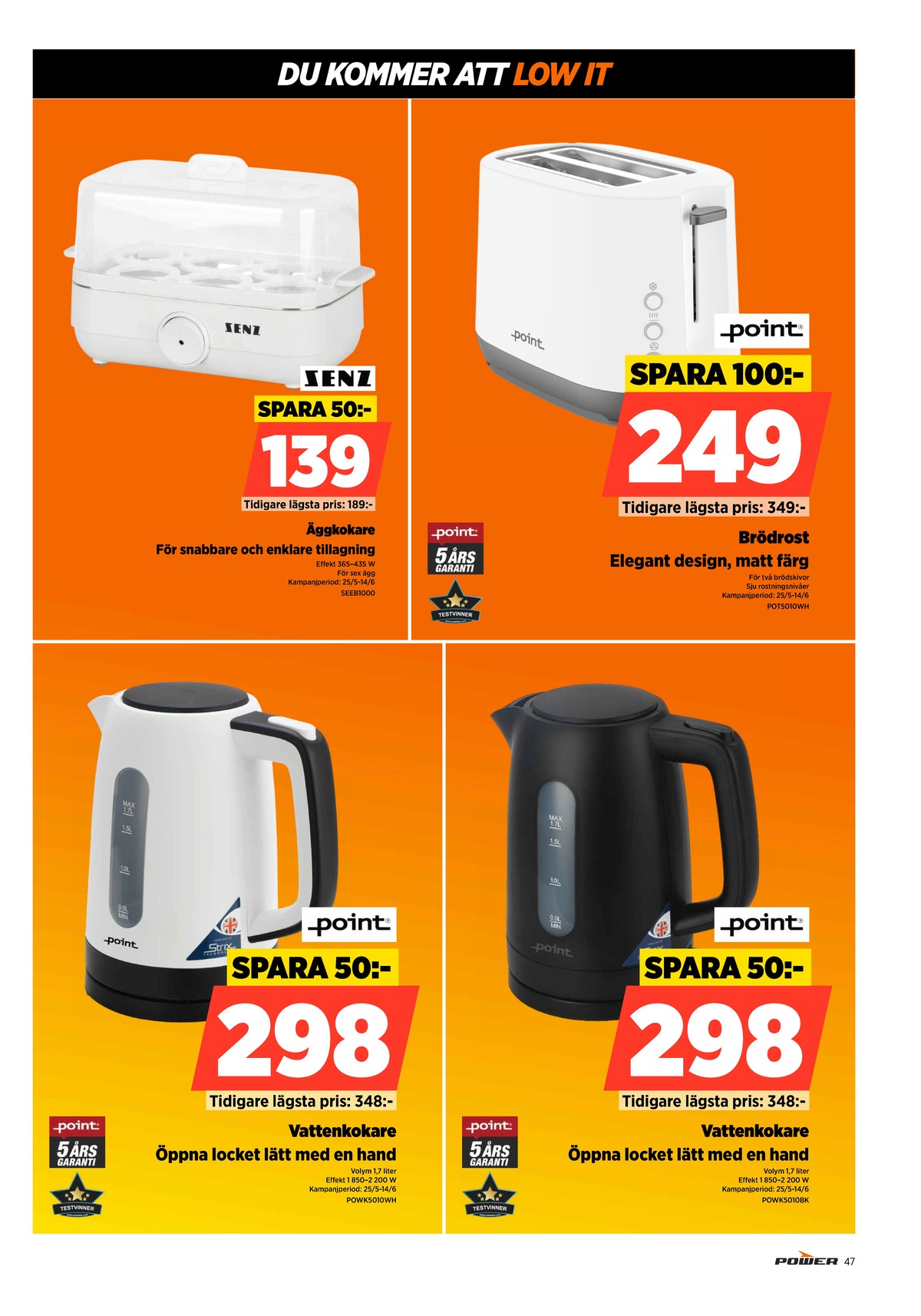 Se Power reklamblad för vecka 23 på Kampanjveckan.se. Se bra erbjudanden på många varor. Läs reklambladet här! Sida 47