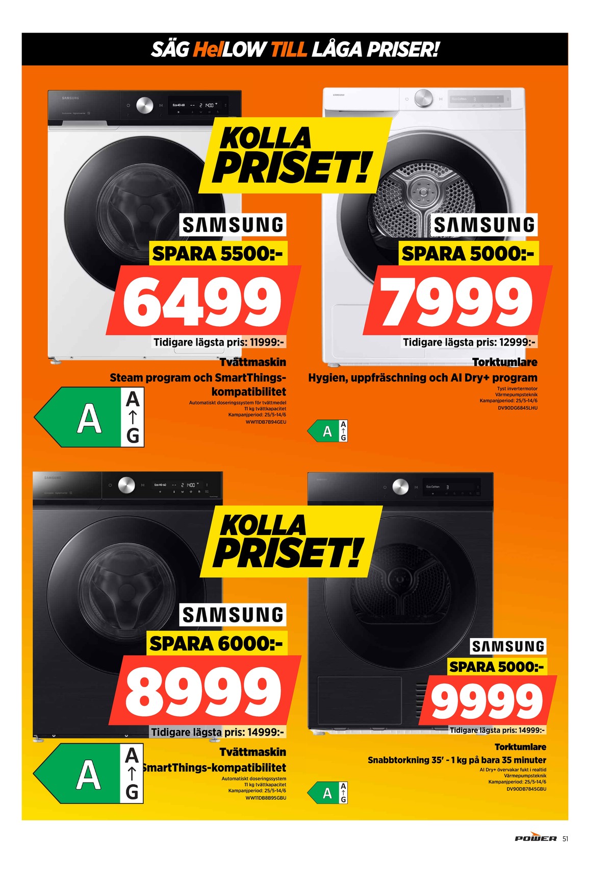 Se Power reklamblad för vecka 23 på Kampanjveckan.se. Se bra erbjudanden på många varor. Läs reklambladet här! Sida 51