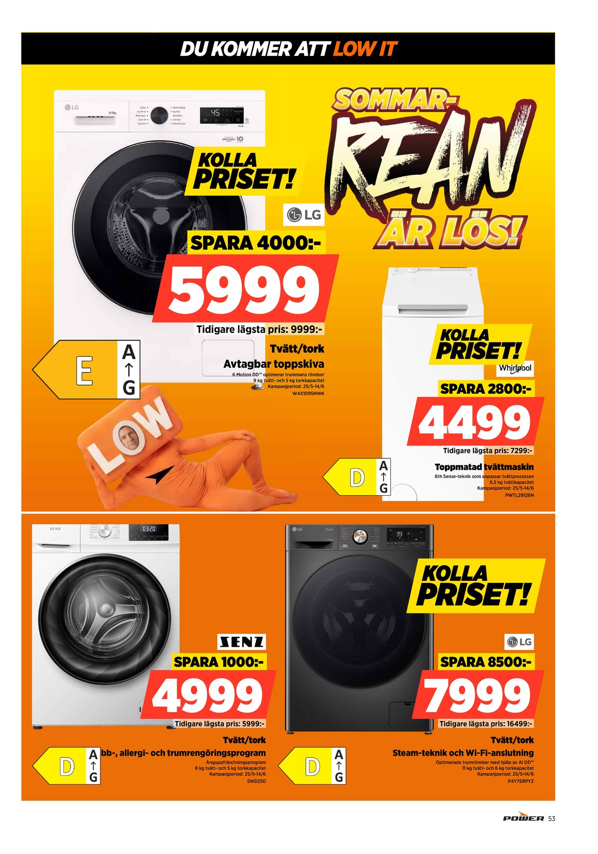 Se Power reklamblad för vecka 23 på Kampanjveckan.se. Se bra erbjudanden på många varor. Läs reklambladet här! Sida 53