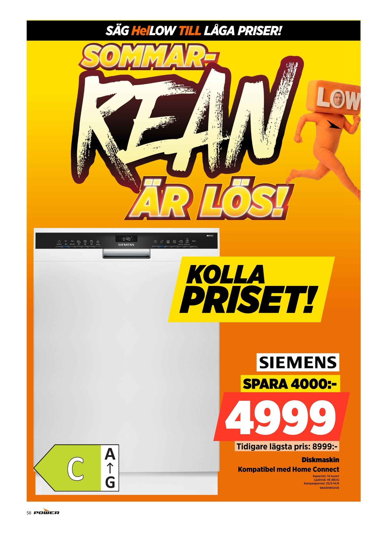 Se Power reklamblad för vecka 23 på Kampanjveckan.se. Se bra erbjudanden på många varor. Läs reklambladet här! Sida 58
