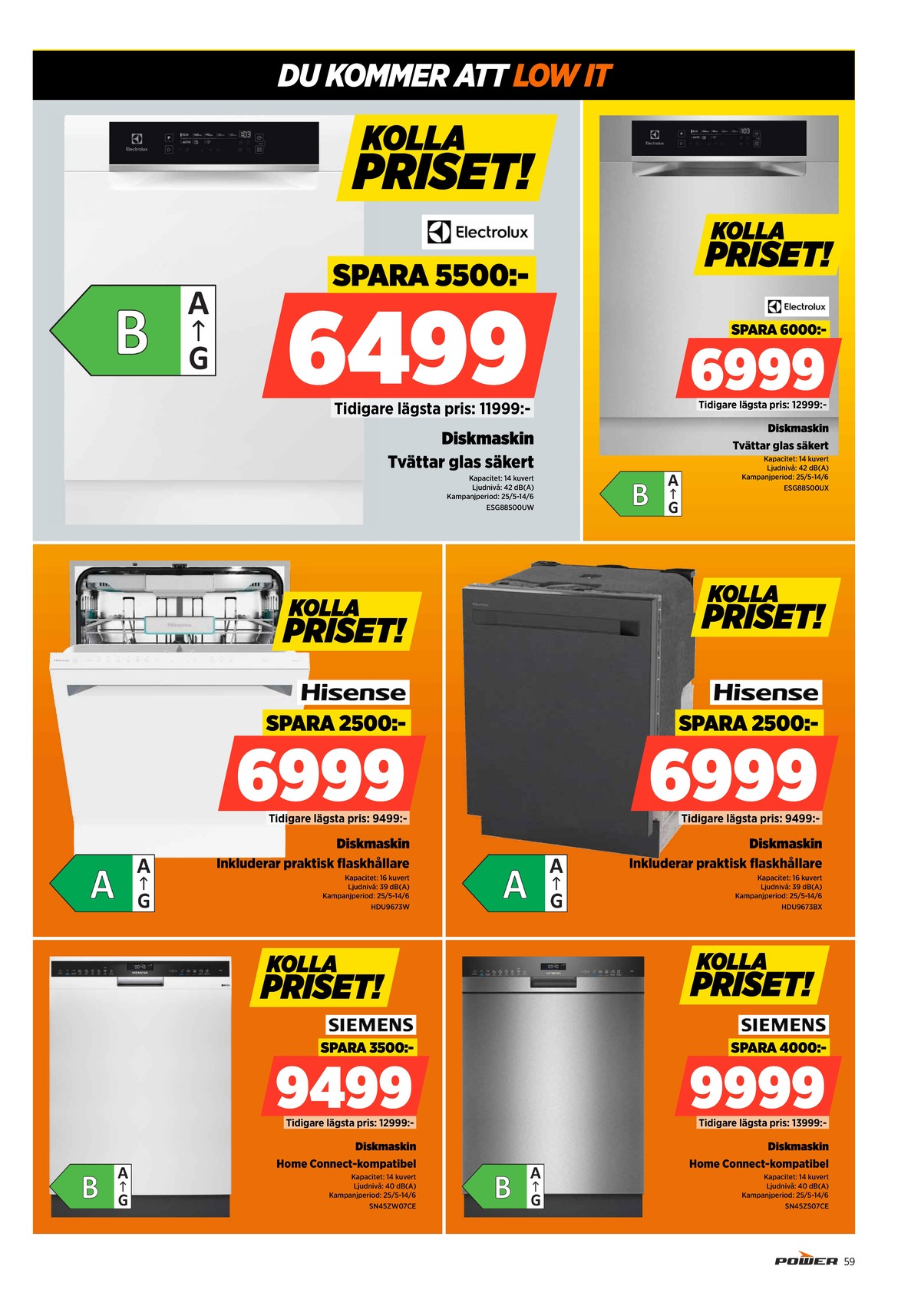 Se Power reklamblad för vecka 23 på Kampanjveckan.se. Se bra erbjudanden på många varor. Läs reklambladet här! Sida 59
