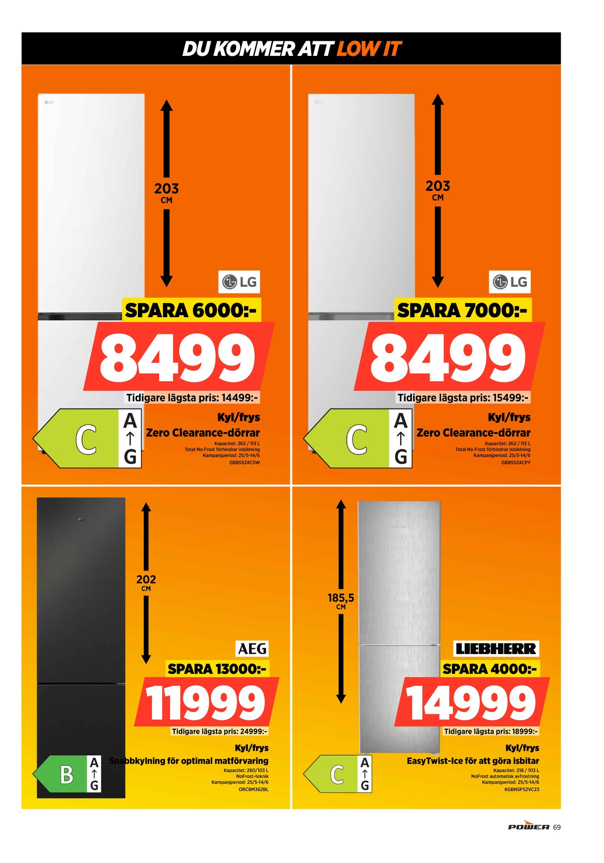 Se Power reklamblad för vecka 23 på Kampanjveckan.se. Se bra erbjudanden på många varor. Läs reklambladet här! Sida 69