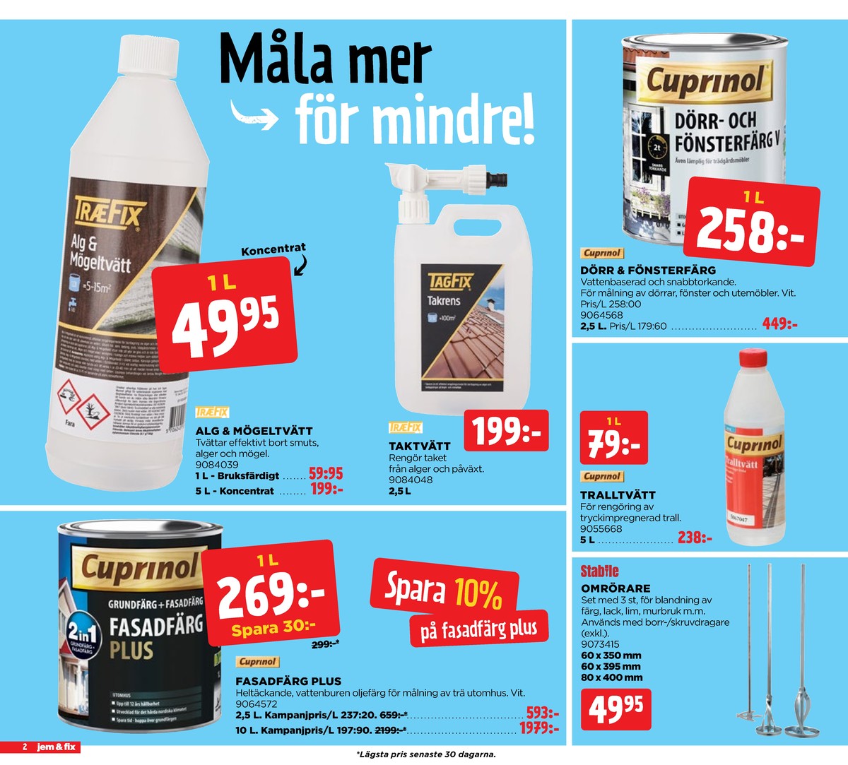Se Jem & Fix reklamblad för vecka 23 på Kampanjveckan.se. Se bra erbjudanden på många varor. Läs reklambladet här! Sida 2