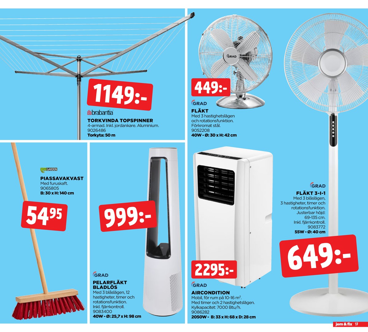Se Jem & Fix reklamblad för vecka 23 på Kampanjveckan.se. Se bra erbjudanden på många varor. Läs reklambladet här! Sida 17