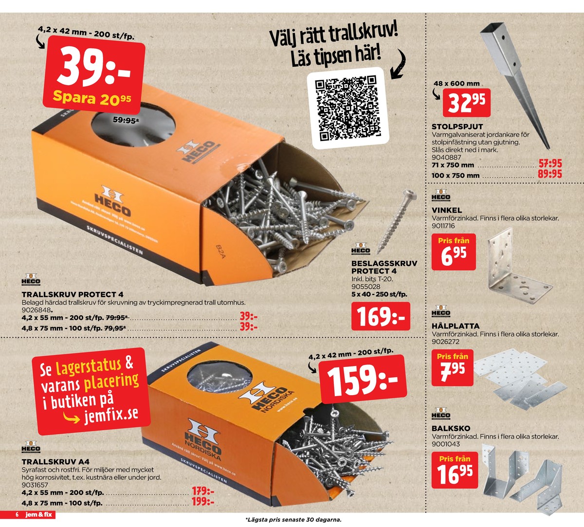 Se Jem & Fix reklamblad för vecka 23 på Kampanjveckan.se. Se bra erbjudanden på många varor. Läs reklambladet här! Sida 6