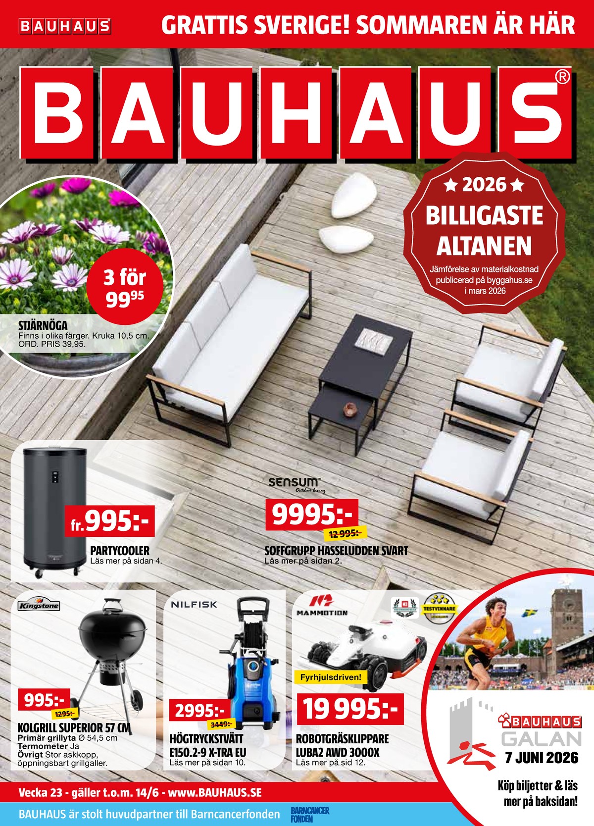 Se Bauhaus reklamblad för vecka 23 på Kampanjveckan.se. Se bra erbjudanden på många varor. Läs reklambladet här! Sida 1