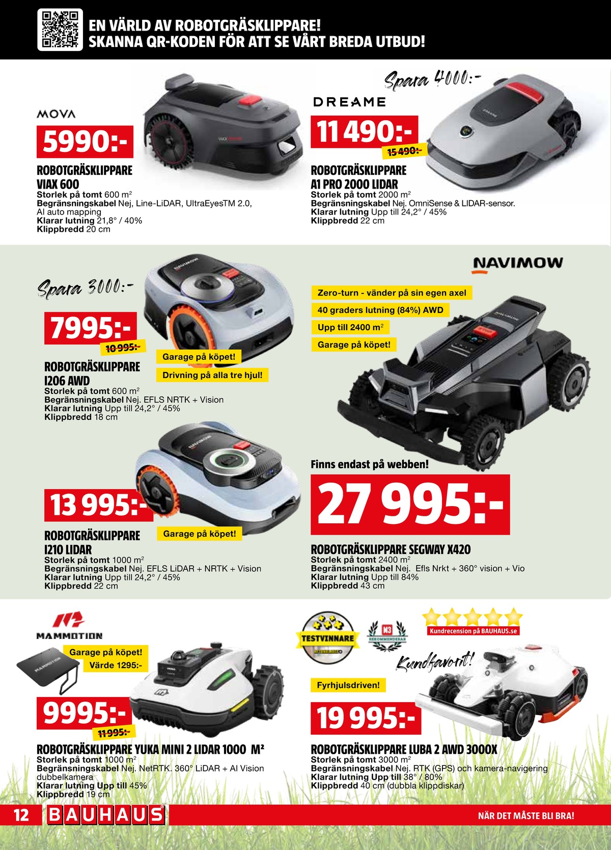 Se Bauhaus reklamblad för vecka 23 på Kampanjveckan.se. Se bra erbjudanden på många varor. Läs reklambladet här! Sida 12