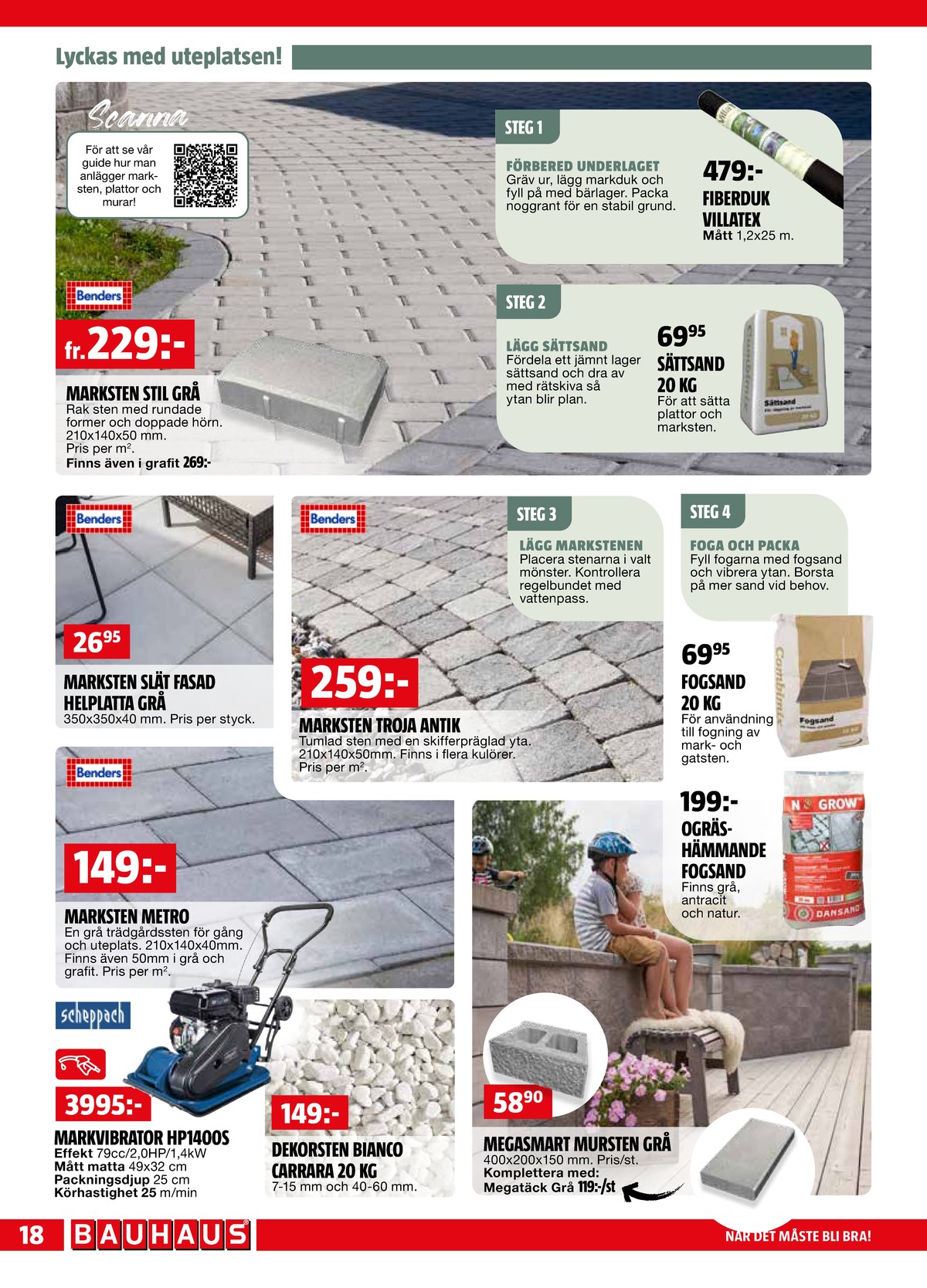 Se Bauhaus reklamblad för vecka 23 på Kampanjveckan.se. Se bra erbjudanden på många varor. Läs reklambladet här! Sida 18