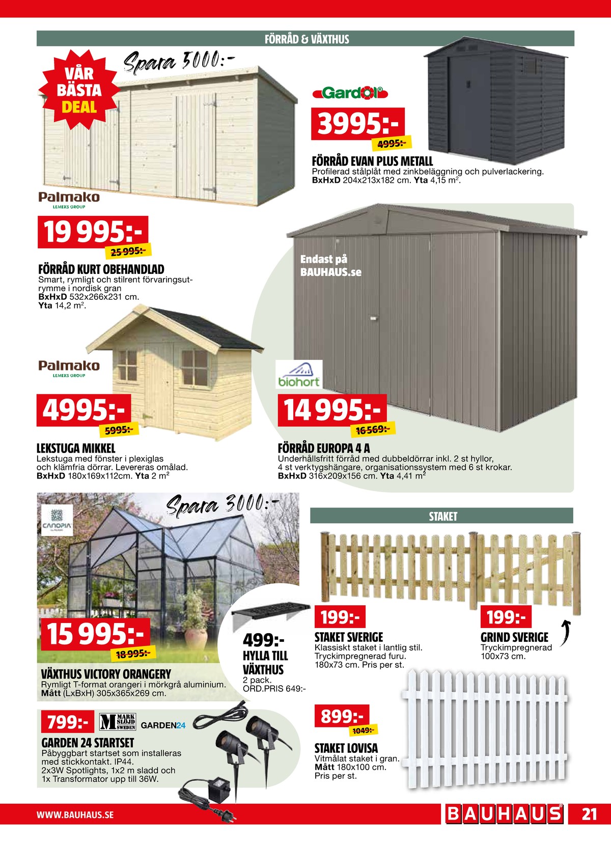 Se Bauhaus reklamblad för vecka 23 på Kampanjveckan.se. Se bra erbjudanden på många varor. Läs reklambladet här! Sida 21