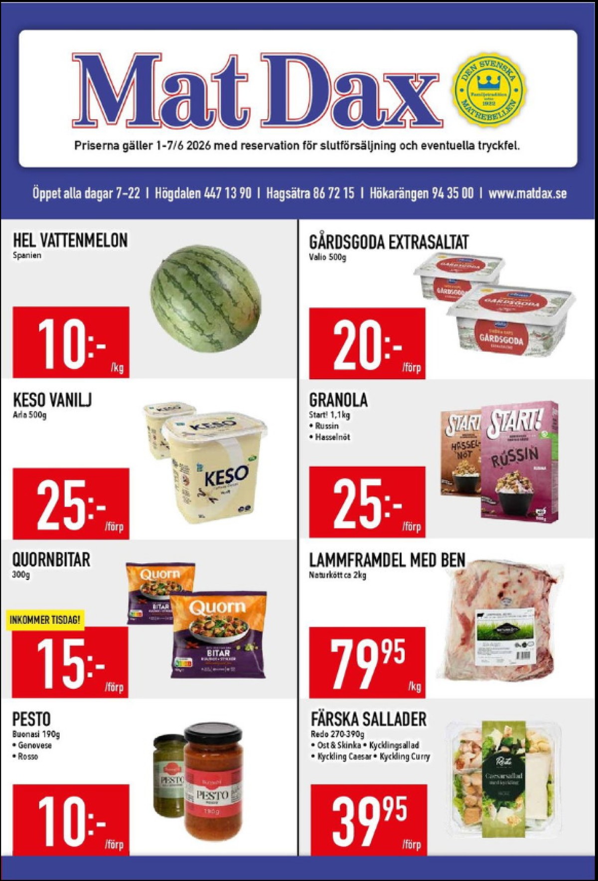 Se MatDax reklamblad för vecka 23 på Kampanjveckan.se. Se bra erbjudanden på många varor. Läs reklambladet här! Sida 1