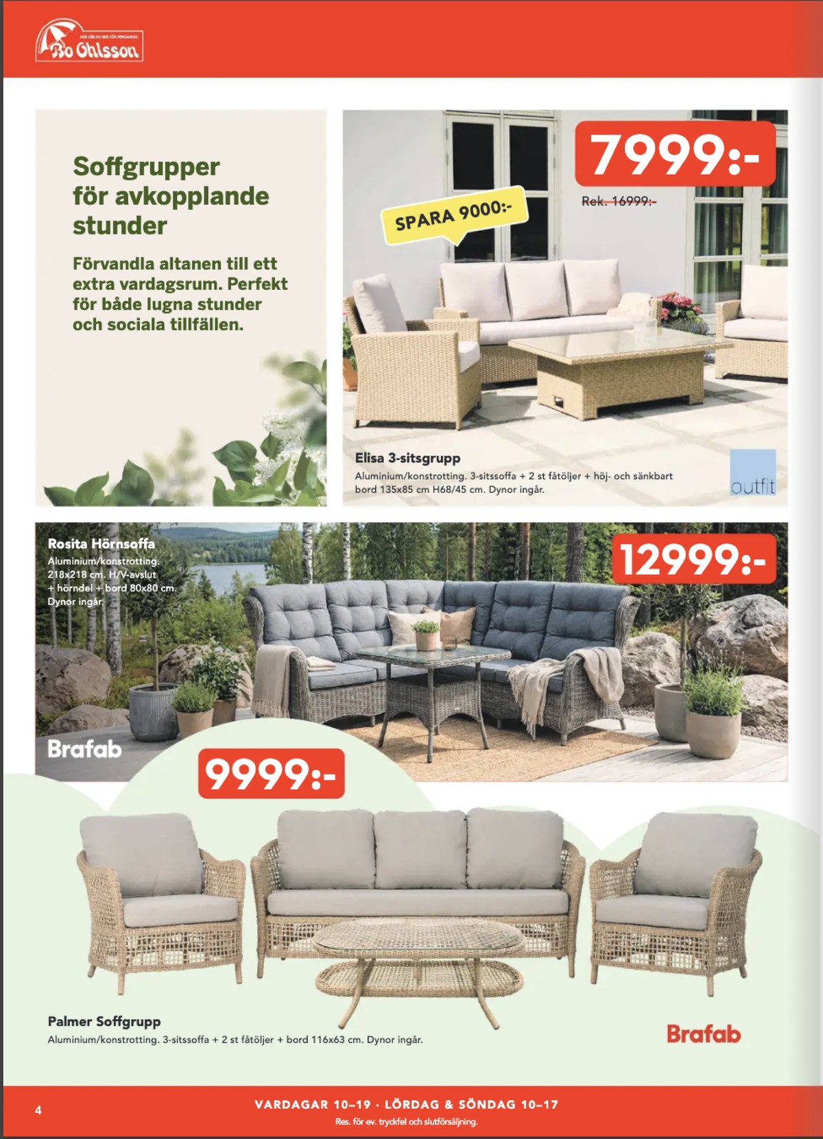 Se Bo Ohlsson reklamblad för vecka 24 på Kampanjveckan.se. Se bra erbjudanden på många varor. Läs reklambladet här! Sida 4