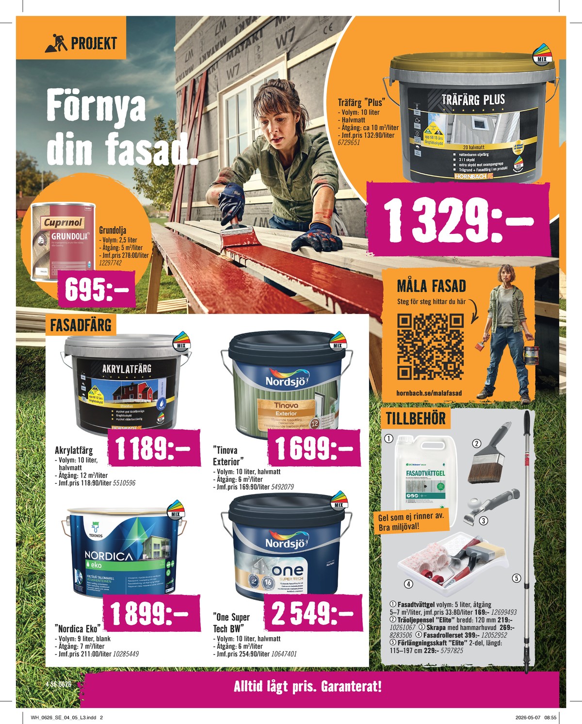 Se Hornbach reklamblad för vecka 24 på Kampanjveckan.se. Se bra erbjudanden på många varor. Läs reklambladet här! Sida 4