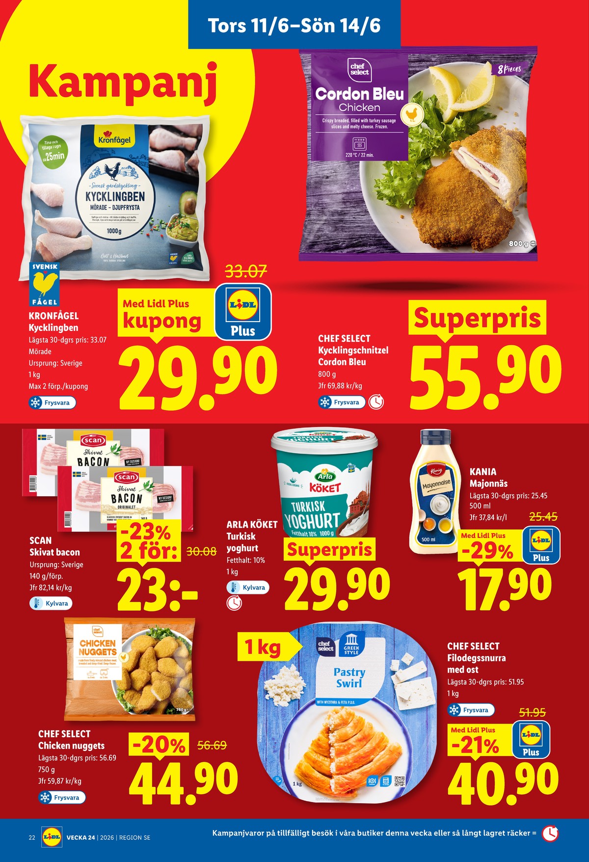 Se Lidl reklamblad för vecka 24 på Kampanjveckan.se. Se bra erbjudanden på många varor, t.ex. kycklingnuggets chef select eller majonnäs kania. Läs reklambladet här! Sida 26
