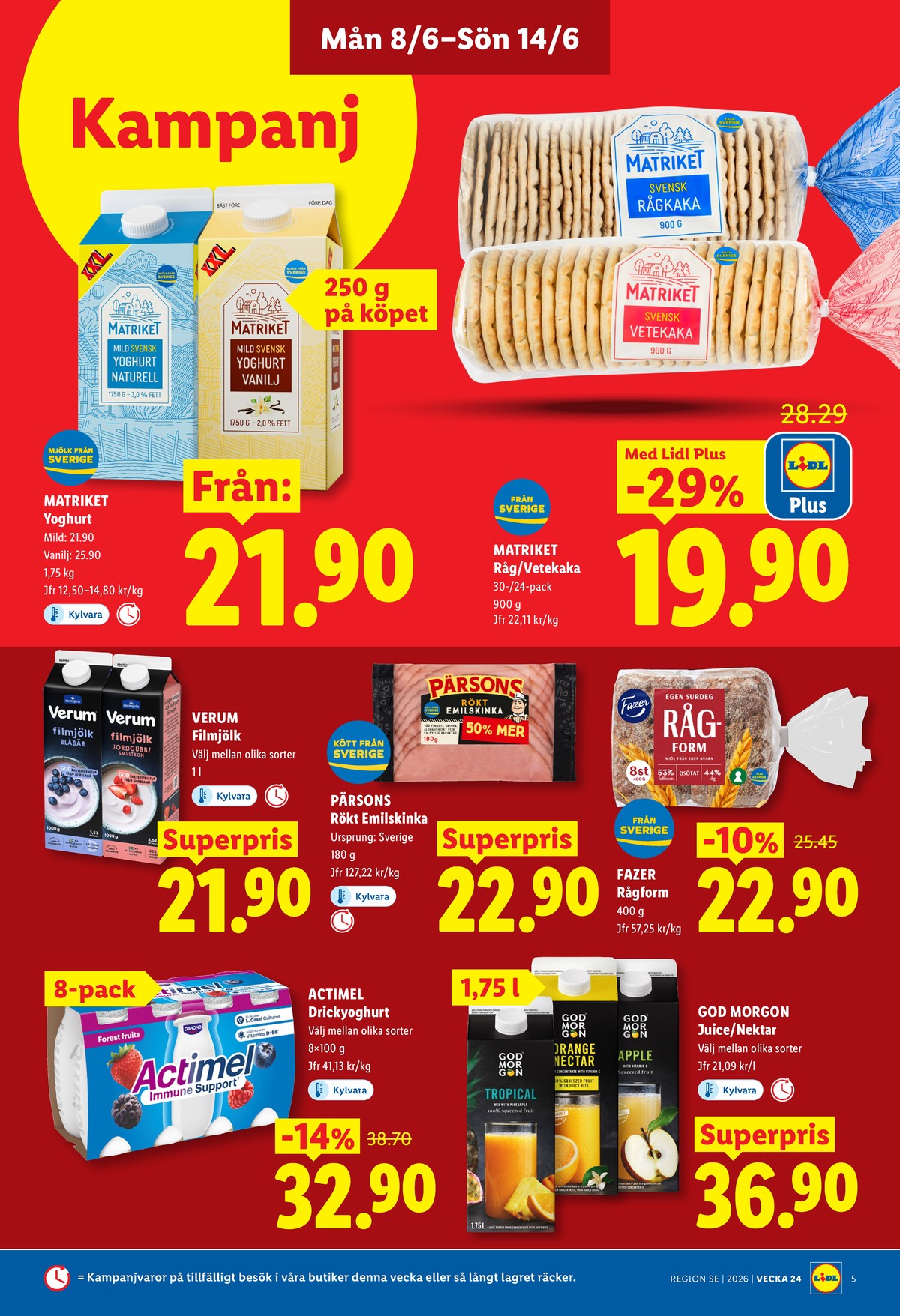 Se Lidl reklamblad för vecka 24 på Kampanjveckan.se. Se bra erbjudanden på många varor, t.ex. rågbröd fazer eller orange nectar god morgon. Läs reklambladet här! Sida 5
