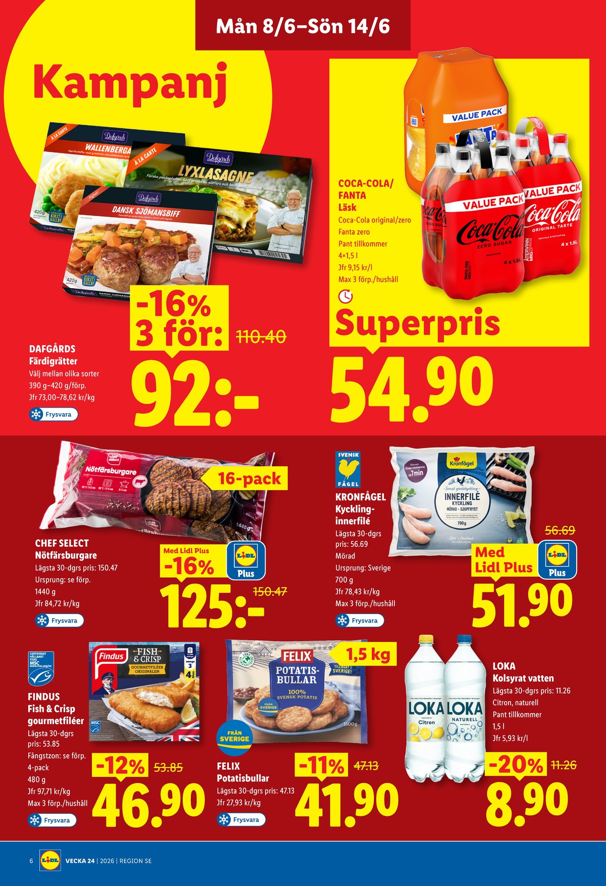 Se Lidl reklamblad för vecka 24 på Kampanjveckan.se. Se bra erbjudanden på många varor, t.ex. fiskfiléer panerad findus eller kycklinginnerfilé kronfågel. Läs reklambladet här! Sida 6
