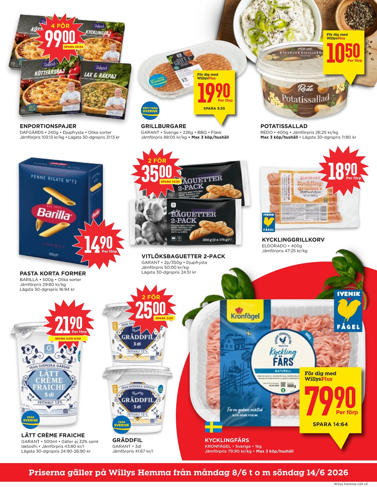 Se WILLY:S hemma reklamblad för vecka 24 på Kampanjveckan.se. Se bra erbjudanden på många varor, t.ex. matpajer dafgårds eller pasta sorterad barilla. Läs reklambladet här! Sida 3
