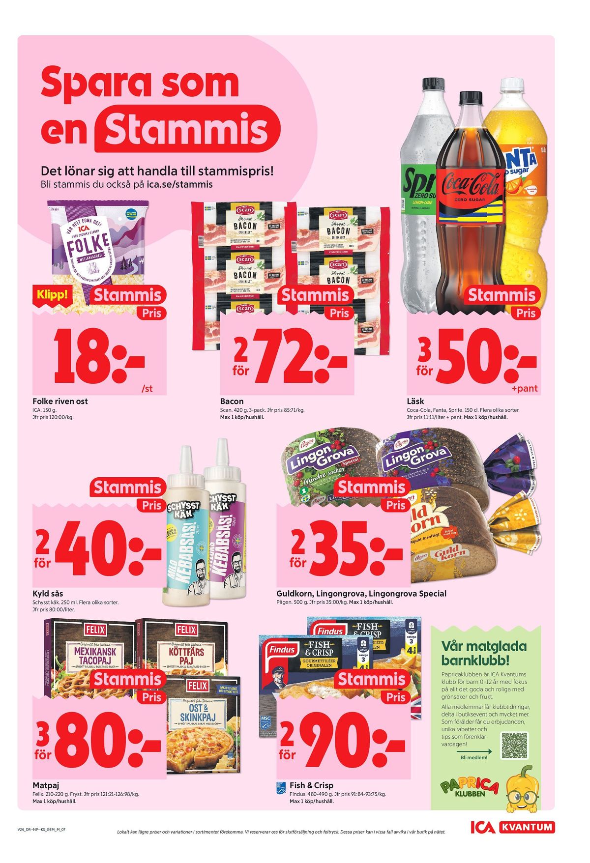 Se ICA Kvantum reklamblad för vecka 24 på Kampanjveckan.se. Se bra erbjudanden på många varor, t.ex. riven folke ica eller baconskivor scan. Läs reklambladet här! Sida 7

