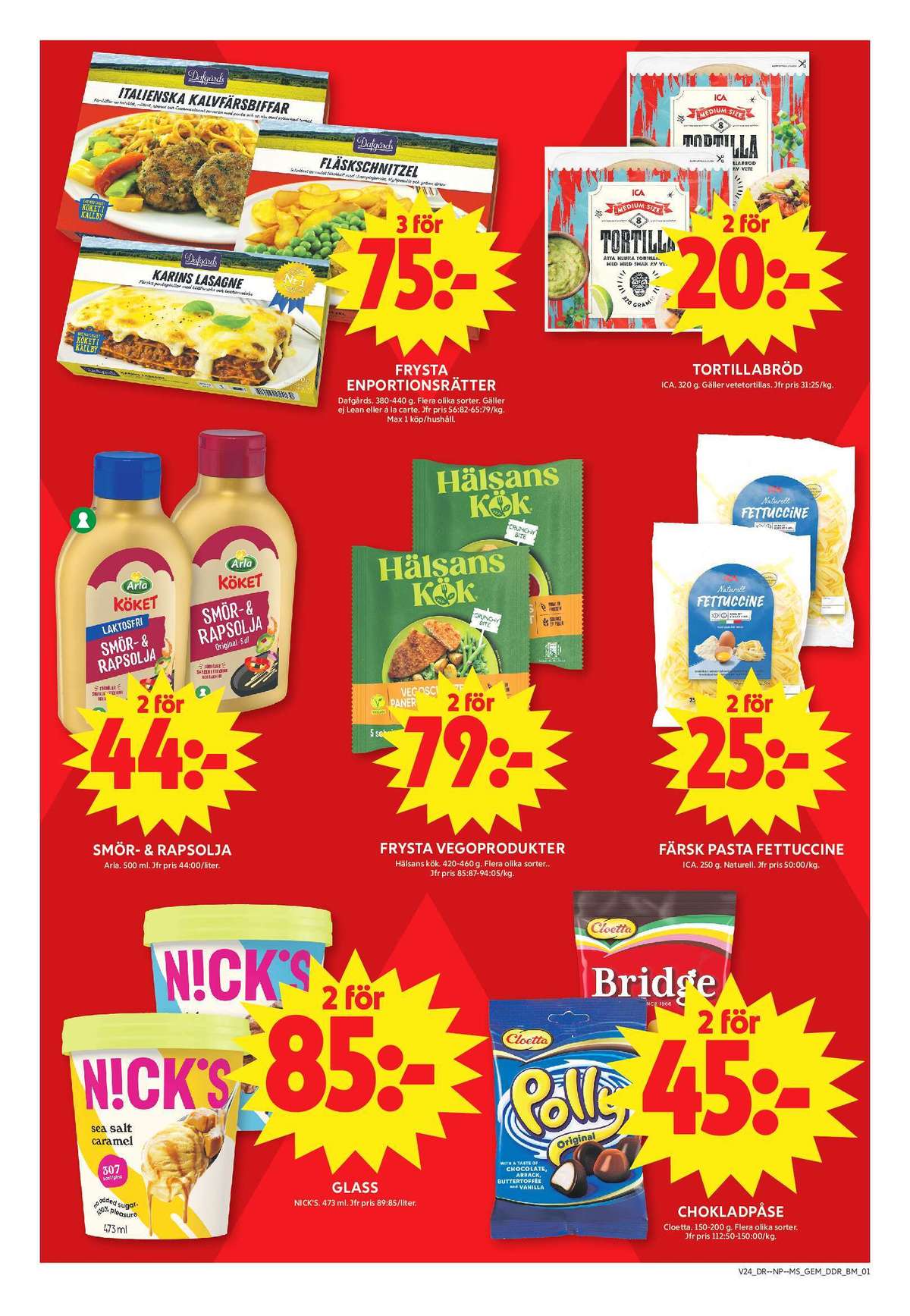 Se ICA Maxi reklamblad för vecka 24 på Kampanjveckan.se. Se bra erbjudanden på många varor, t.ex. lasagne dafgårds eller färdigrätter dafgårds. Läs reklambladet här! Sida 7
