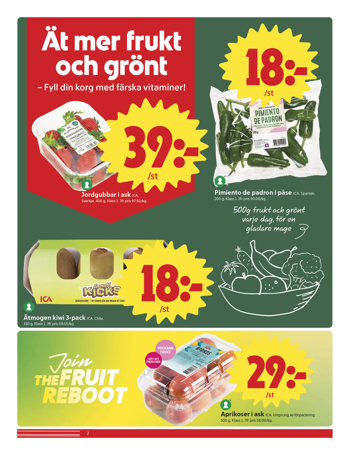 Se ICA Nära reklamblad för vecka 24 på Kampanjveckan.se. Se bra erbjudanden på många varor, t.ex. jordgubbar ica eller paprika ica. Läs reklambladet här! Sida 2
