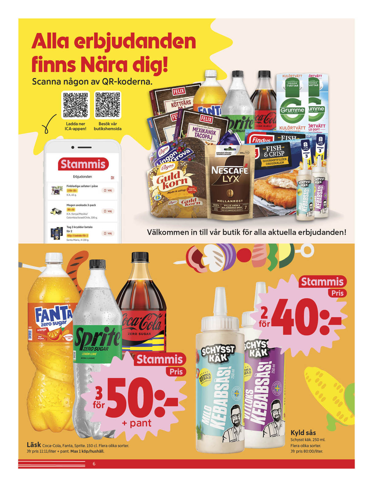 Se ICA Nära reklamblad för vecka 24 på Kampanjveckan.se. Se bra erbjudanden på många varor, t.ex. läskedryck coca cola eller läskedryck coca cola zero. Läs reklambladet här! Sida 6
