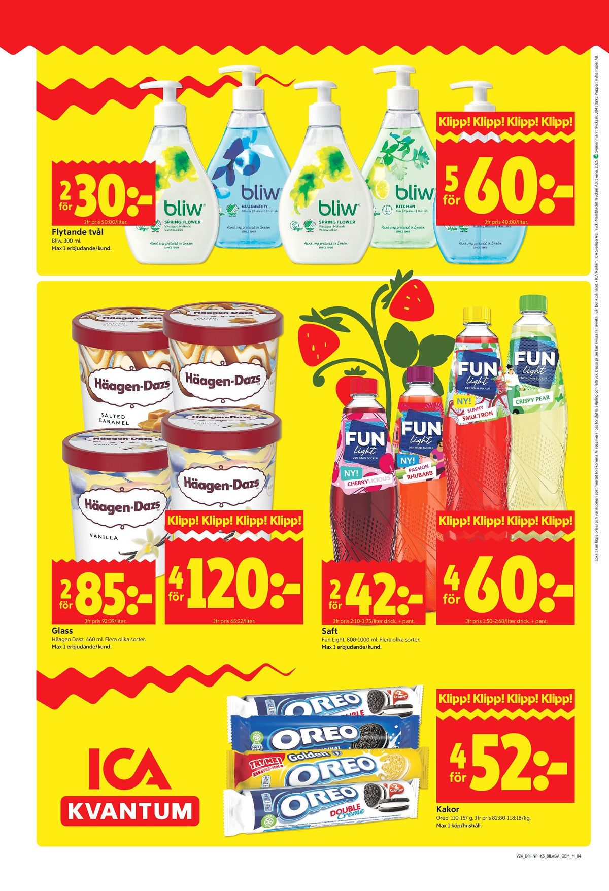 Se ICA Kvantum reklamblad för vecka 24 på Kampanjveckan.se. Se bra erbjudanden på många varor, t.ex. tvål flytande bliw eller lättdryck cherrylicious cherrylicious. Läs reklambladet här! Sida 4
