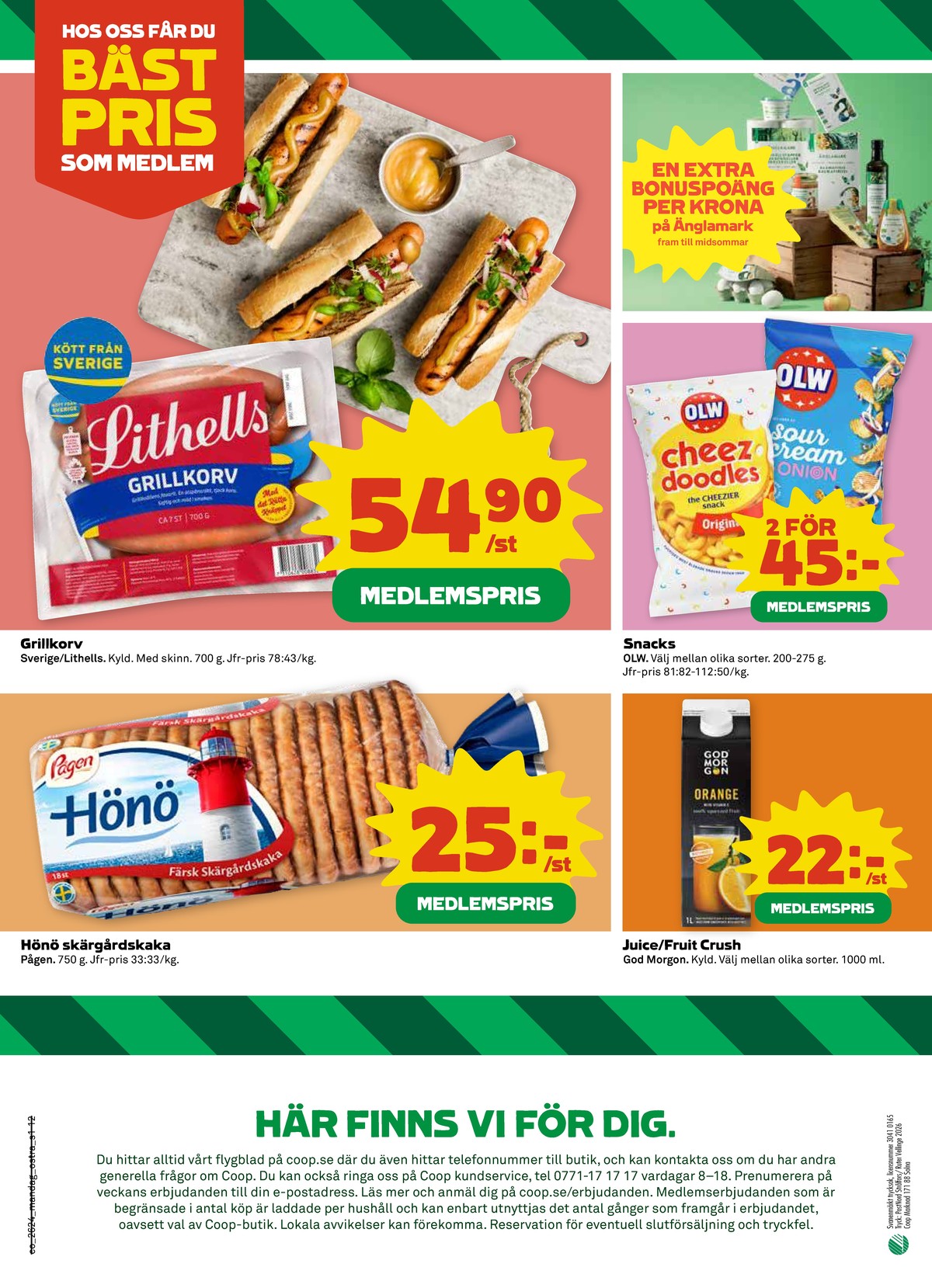 Se Coop reklamblad för vecka 24 på Kampanjveckan.se. Se bra erbjudanden på många varor, t.ex. ostbågar cheez doodles olw eller orange nectar god morgon. Läs reklambladet här! Sida 12
