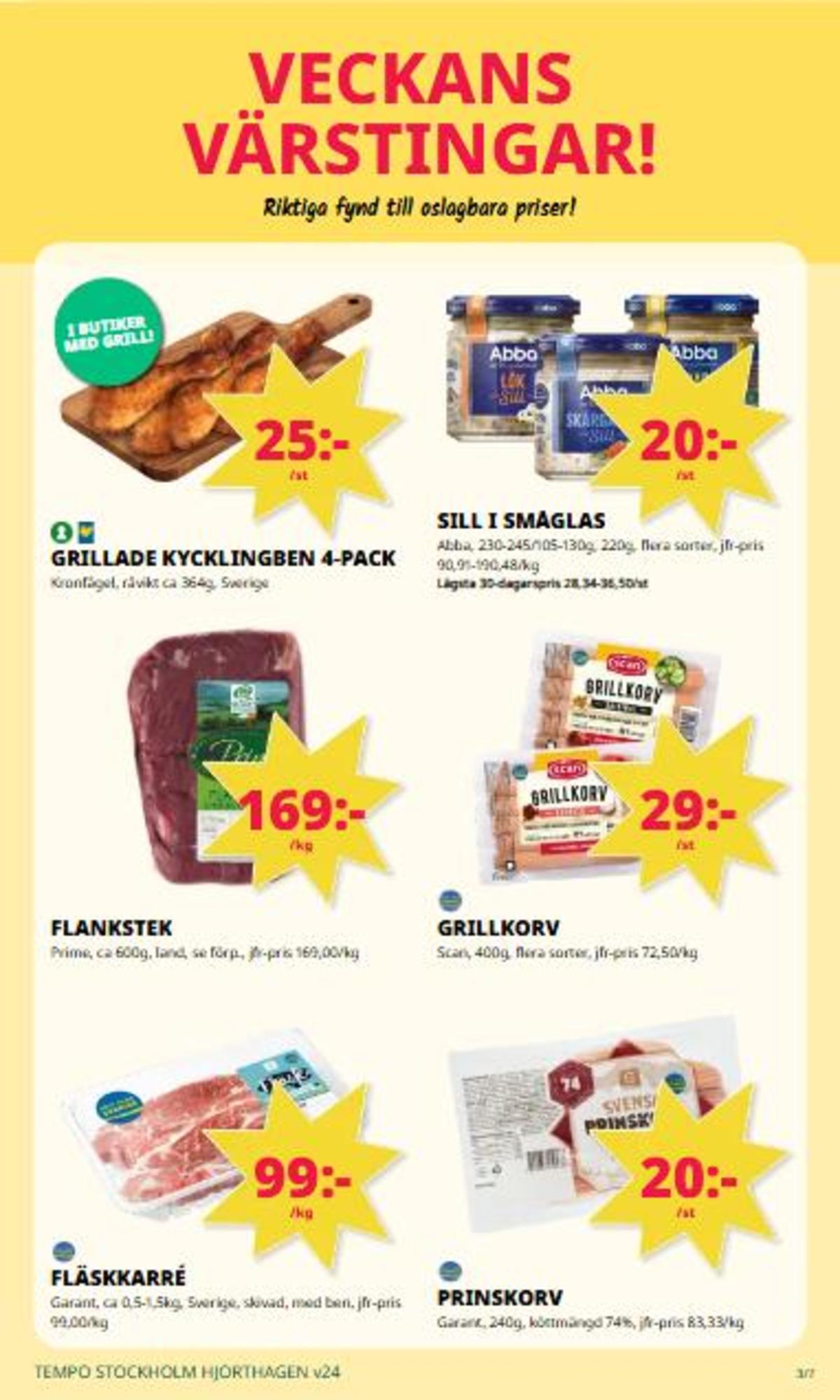 Se Tempo reklamblad för vecka 24 på Kampanjveckan.se. Se bra erbjudanden på många varor. Läs reklambladet här! Sida 3