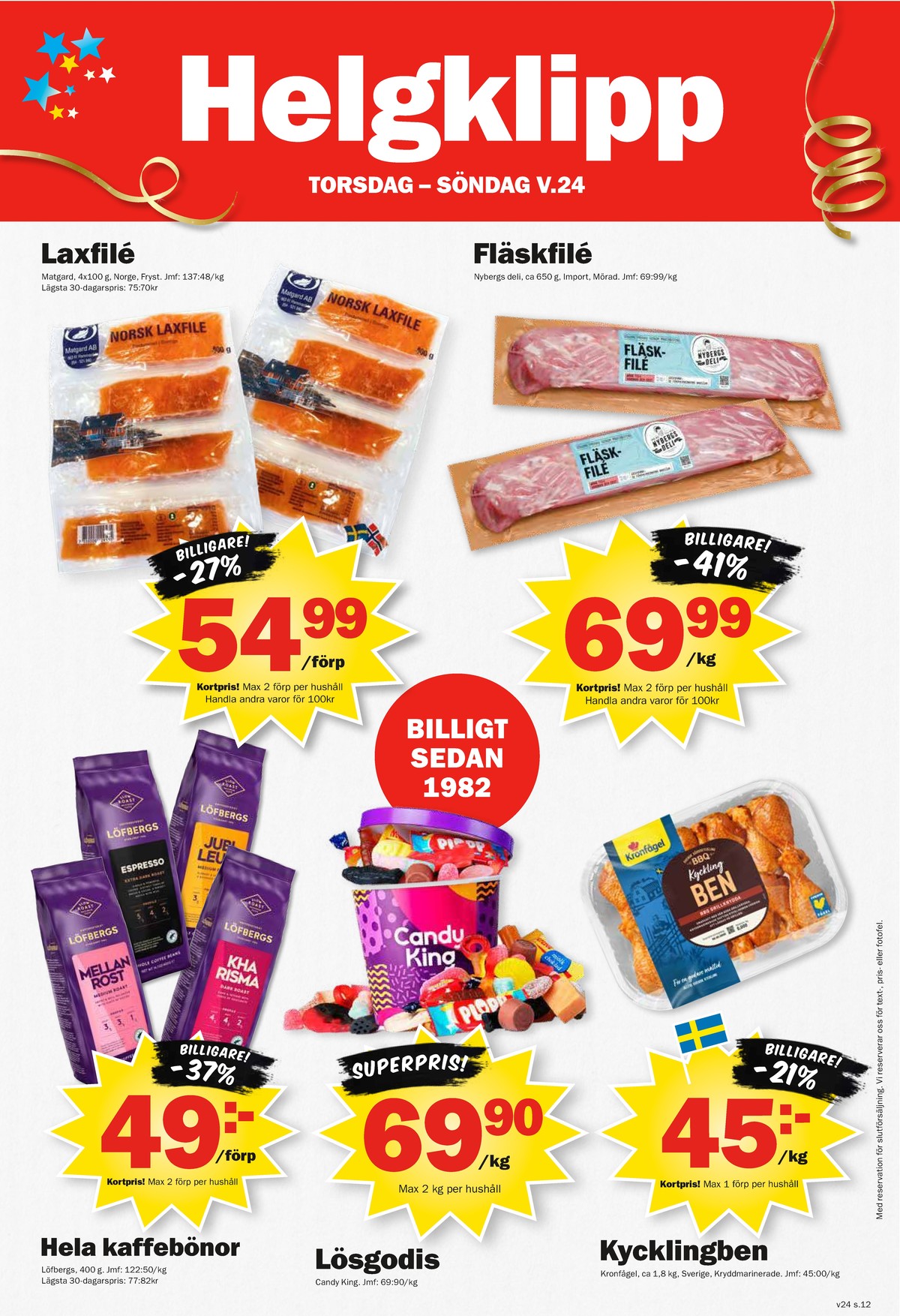 Se Pekås reklamblad för vecka 24 på Kampanjveckan.se. Se bra erbjudanden på många varor, t.ex. kycklingben kronfågel eller andra varor. Läs reklambladet här! Sida 12