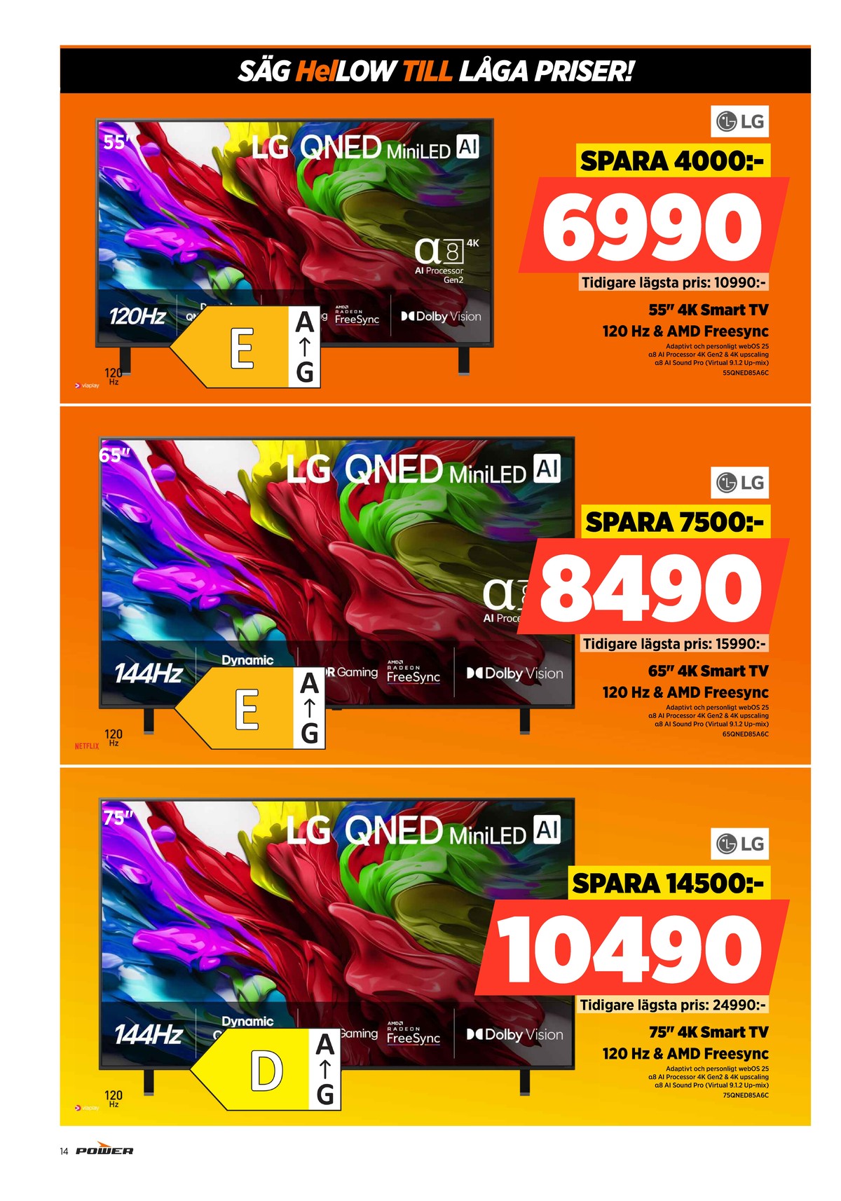 Se Power reklamblad för vecka 24 på Kampanjveckan.se. Se bra erbjudanden på många varor. Läs reklambladet här! Sida 14