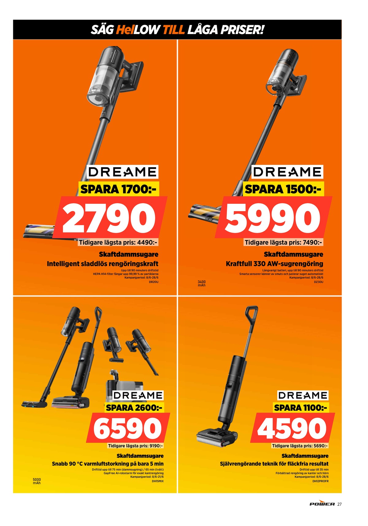 Se Power reklamblad för vecka 24 på Kampanjveckan.se. Se bra erbjudanden på många varor. Läs reklambladet här! Sida 27