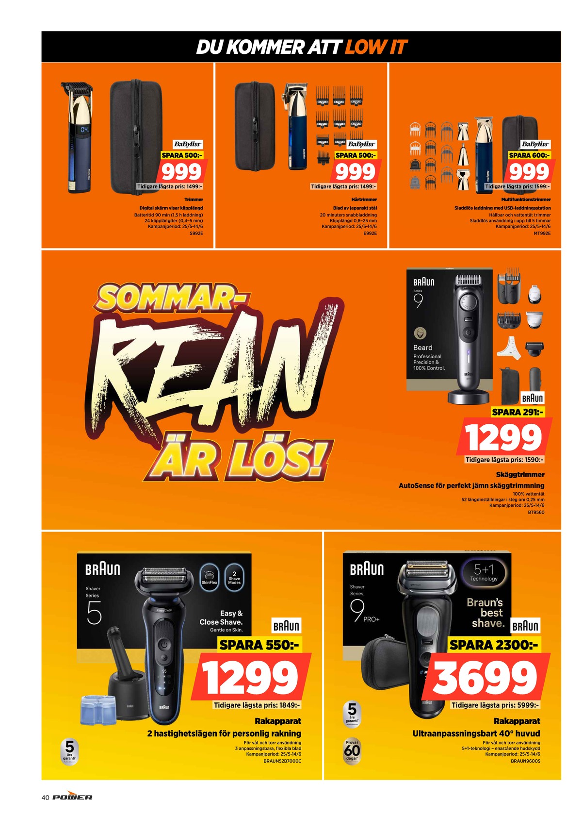 Se Power reklamblad för vecka 24 på Kampanjveckan.se. Se bra erbjudanden på många varor. Läs reklambladet här! Sida 40