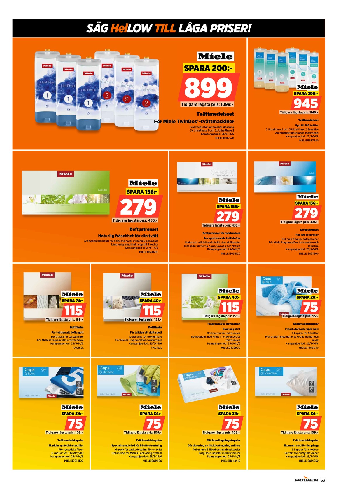 Se Power reklamblad för vecka 24 på Kampanjveckan.se. Se bra erbjudanden på många varor. Läs reklambladet här! Sida 63